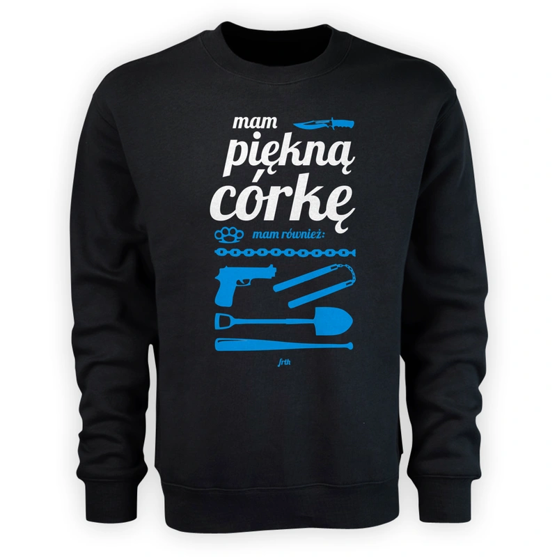 Mam piękną córkę - Męska Bluza Czarna