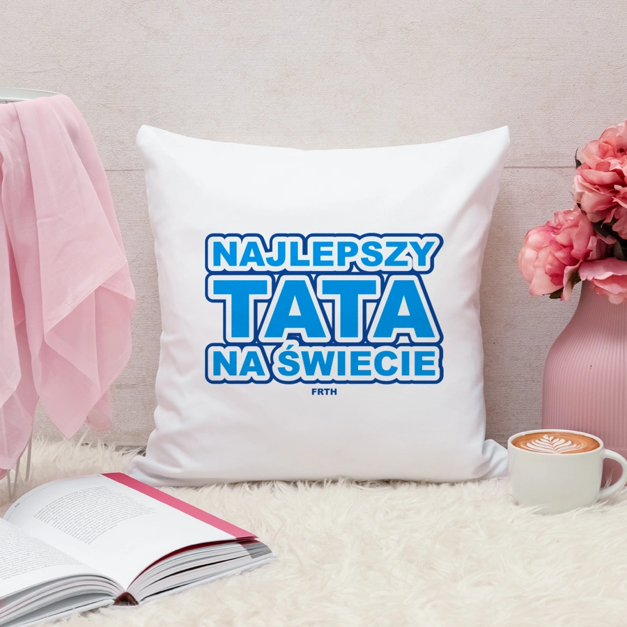 Najlepszy Tata Na Świecie - Poduszka Biała