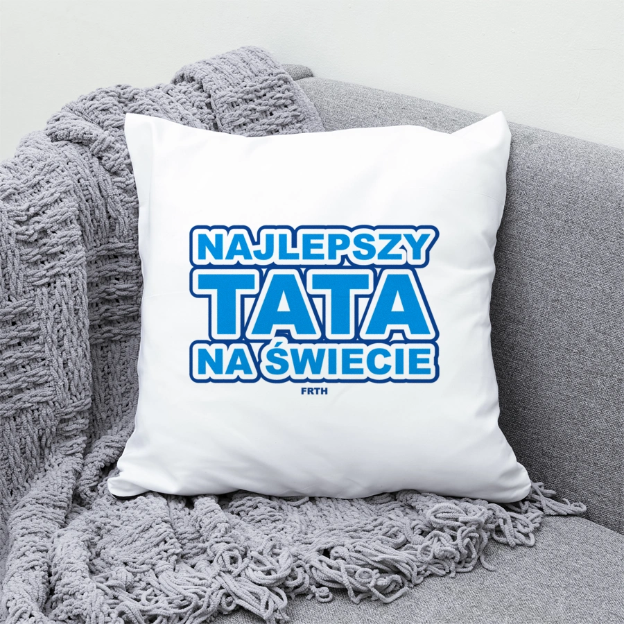 Najlepszy Tata Na Świecie - Poduszka Biała