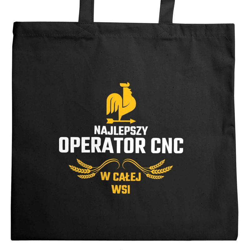 Najlepszy Operator Cnc W Całej Wsi - Torba Na Zakupy Czarna