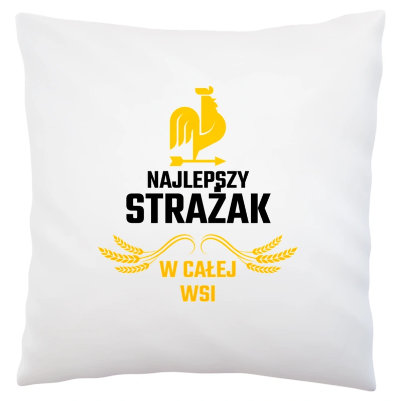 Najlepszy strażak w całej wsi - Poduszka Biała