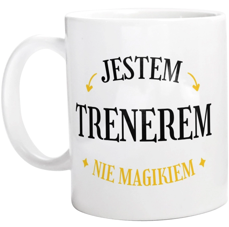 Jestem Trenerem Nie Magikiem - Kubek Biały