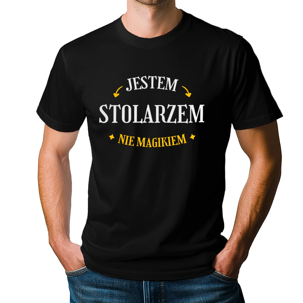 Jestem Stolarzem Nie Magikiem - Męska Koszulka Czarna