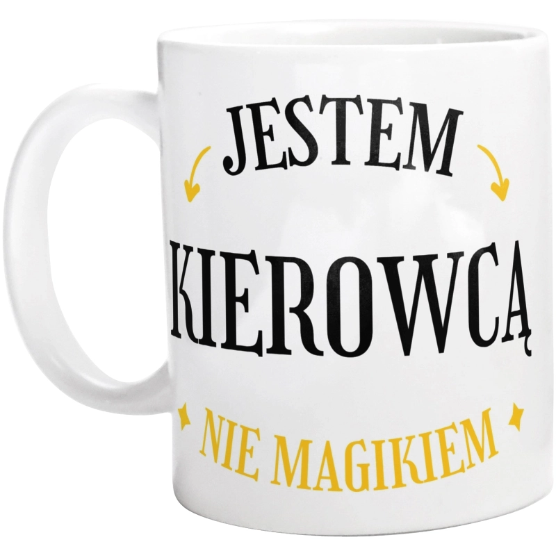 Jestem Kierowcą Nie Magikiem - Kubek Biały