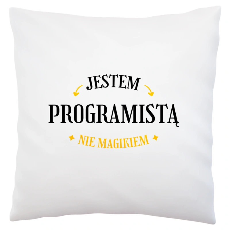 Jestem Programistą Nie Magikiem - Poduszka Biała