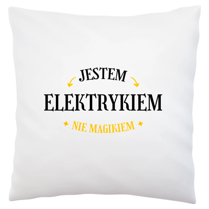 Jestem Elektrykiem Nie Magikiem - Poduszka Biała