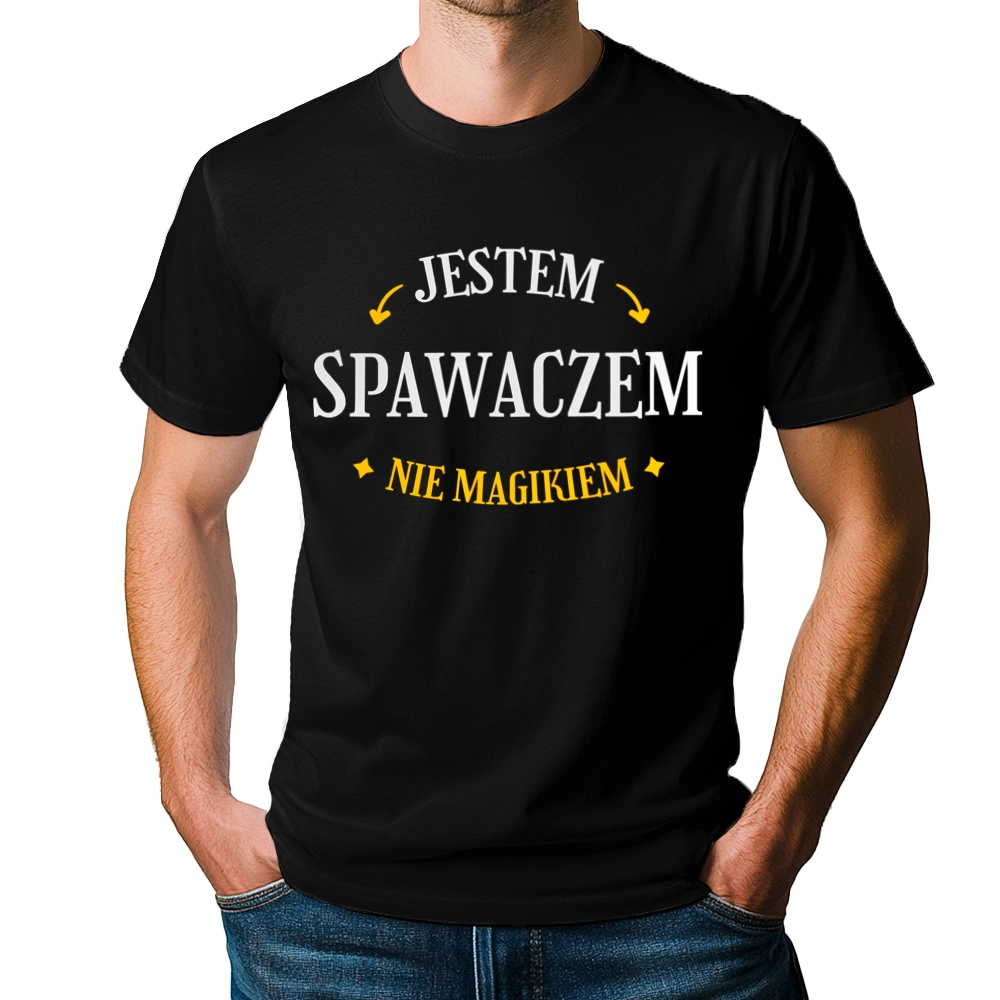 Jestem Spawaczem Nie Magikiem - Męska Koszulka Czarna