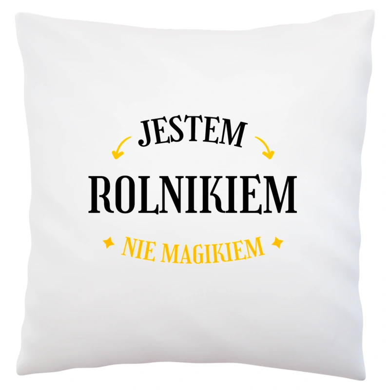 Jestem Rolnikiem Nie Magikiem - Poduszka Biała