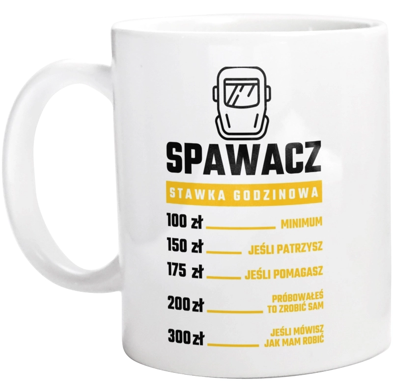 Stawka Godzinowa Spawacz - Kubek Biały