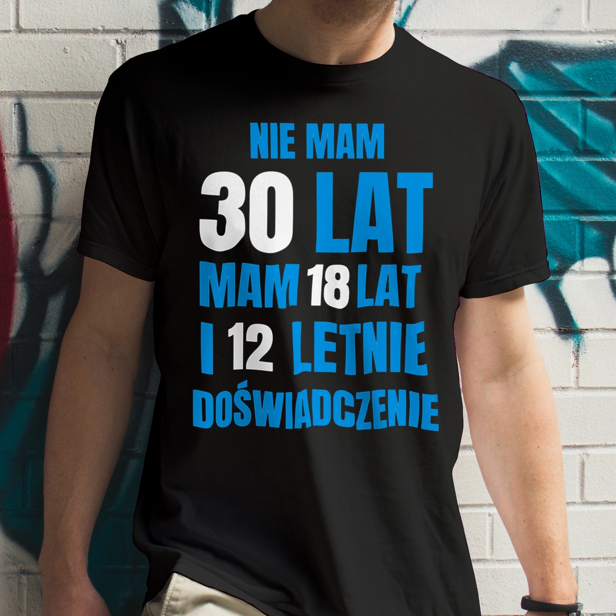Nie Mam 30 Lat - Mam 18 Lat I 12 Letnie - Męska Koszulka Czarna