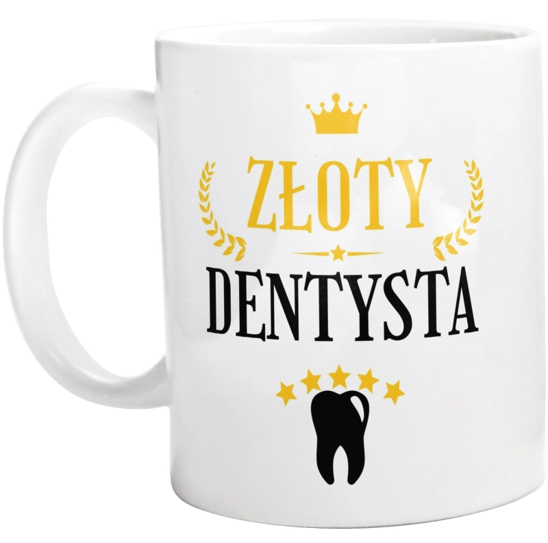 Złoty dentysta - Kubek Biały