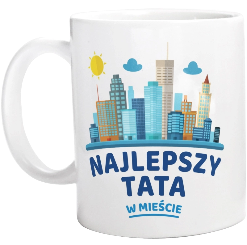 Najlepszy Tata W Mieście - Kubek Biały