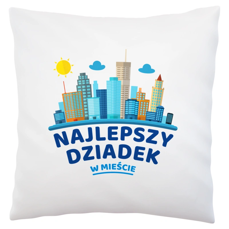 Najlepszy Dziadek W Mieście - Poduszka Biała