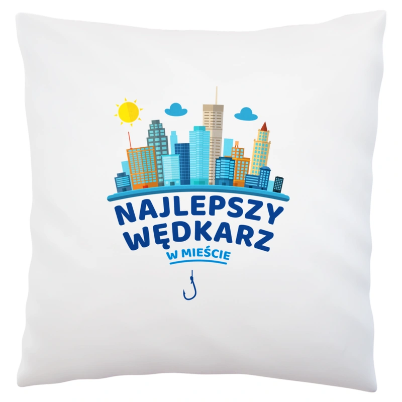 Najlepszy Wędkarz W Mieście - Poduszka Biała