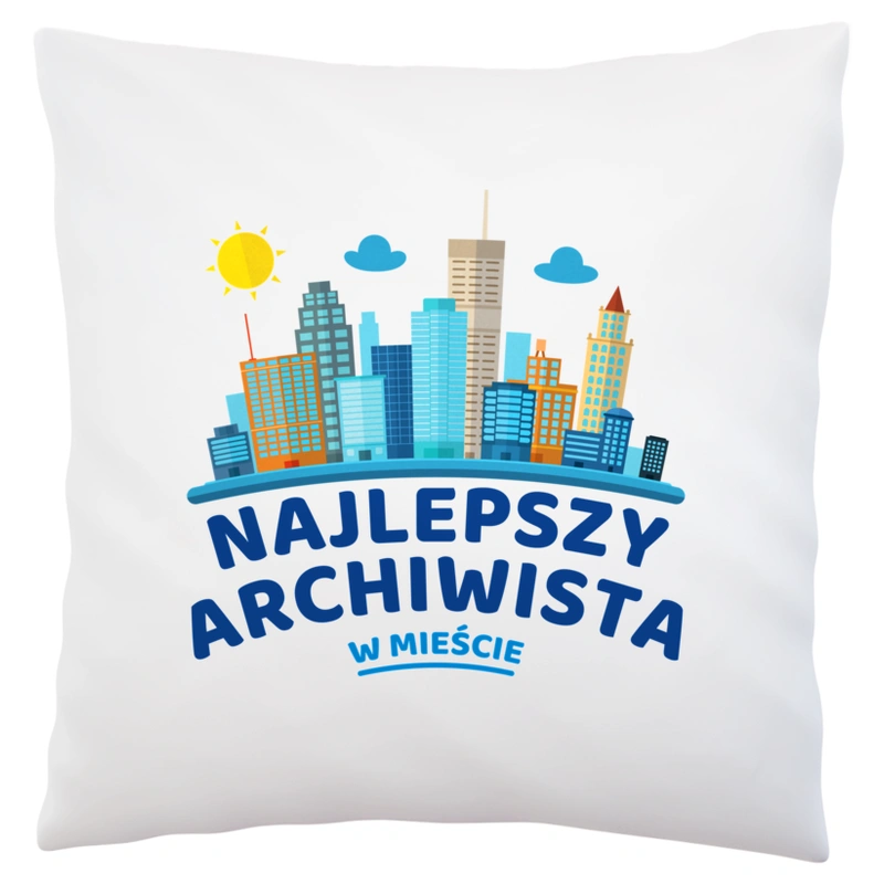 Najlepszy Archiwista W Mieście - Poduszka Biała