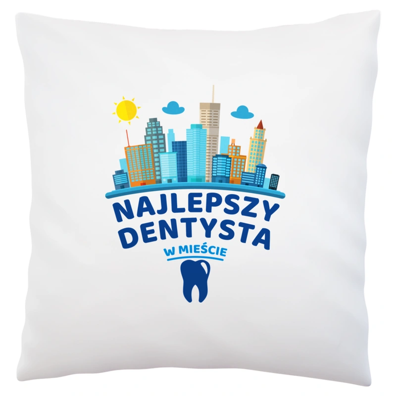 Najlepszy Dentysta W Mieście - Poduszka Biała