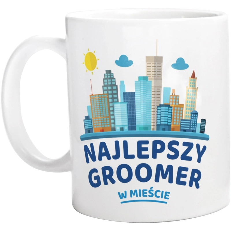 Najlepszy Groomer W Mieście - Kubek Biały