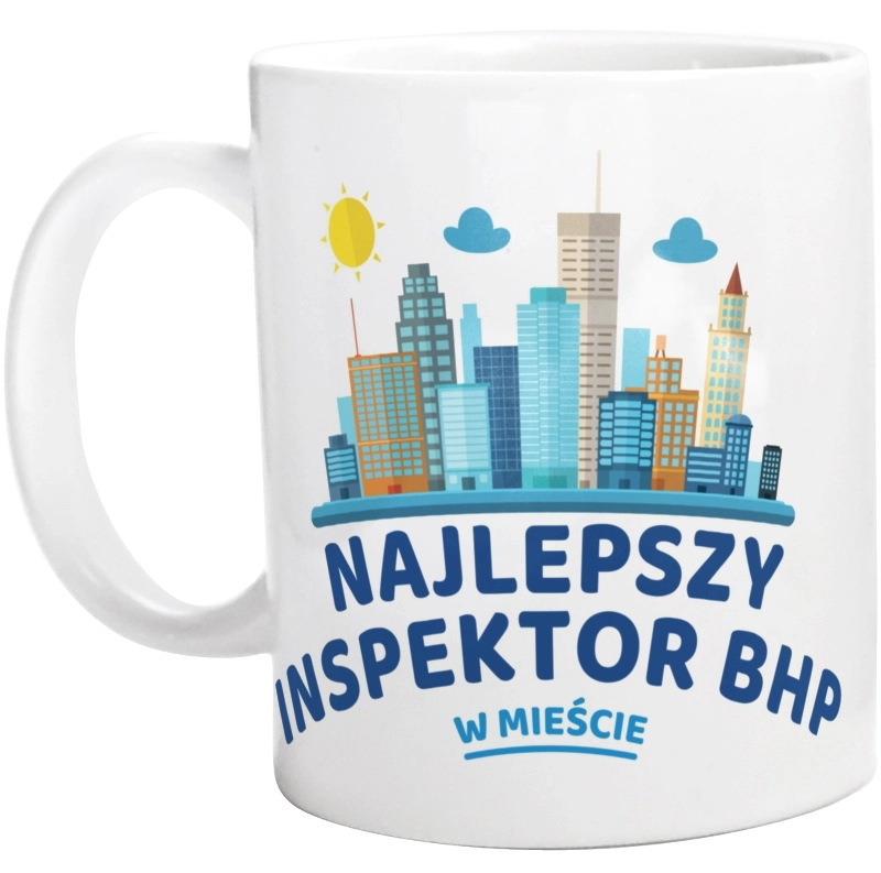 Najlepszy Inspektor Bhp W Mieście - Kubek Biały