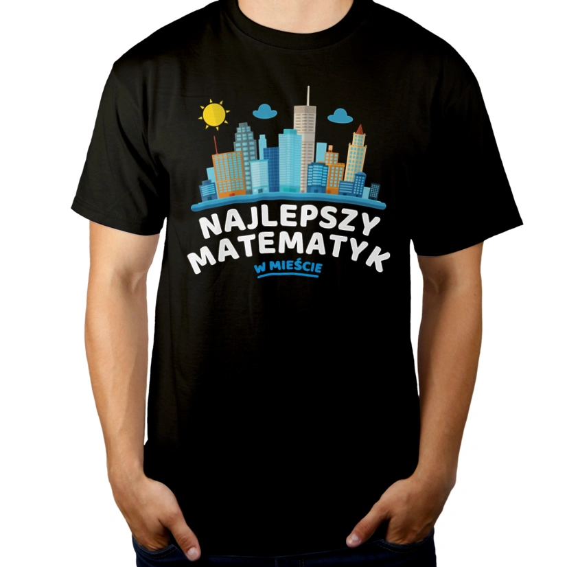 Najlepszy Matematyk W Mieście - Męska Koszulka Czarna