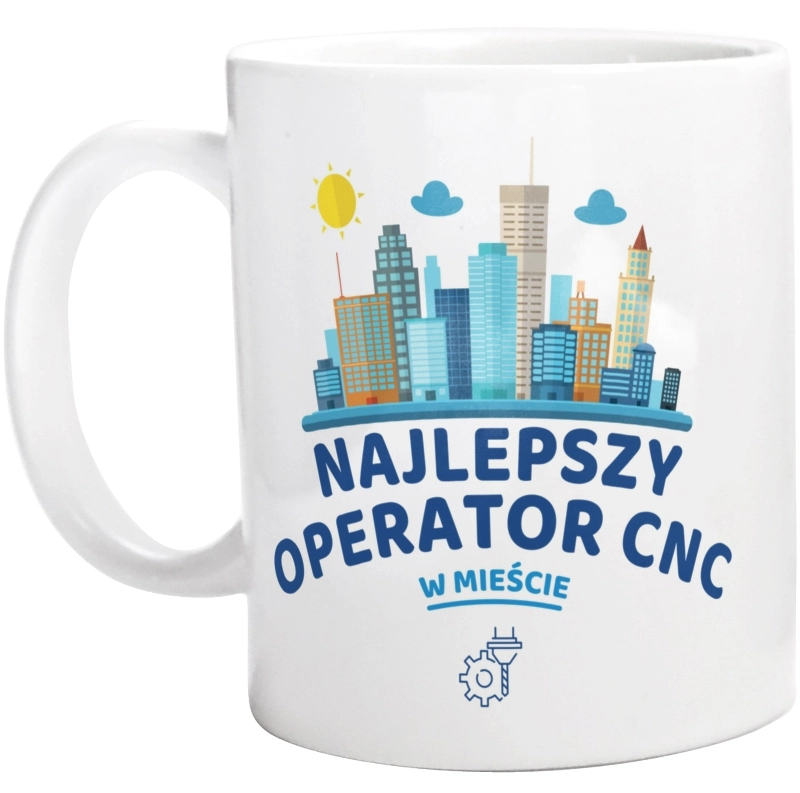 Najlepszy Operator Cnc W Mieście - Kubek Biały