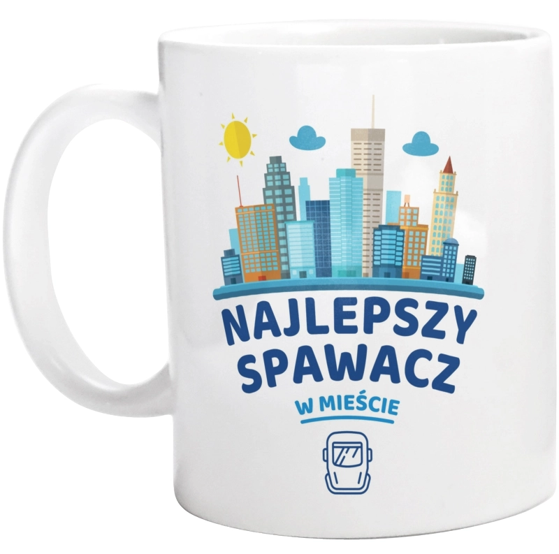 Najlepszy Spawacz W Mieście - Kubek Biały