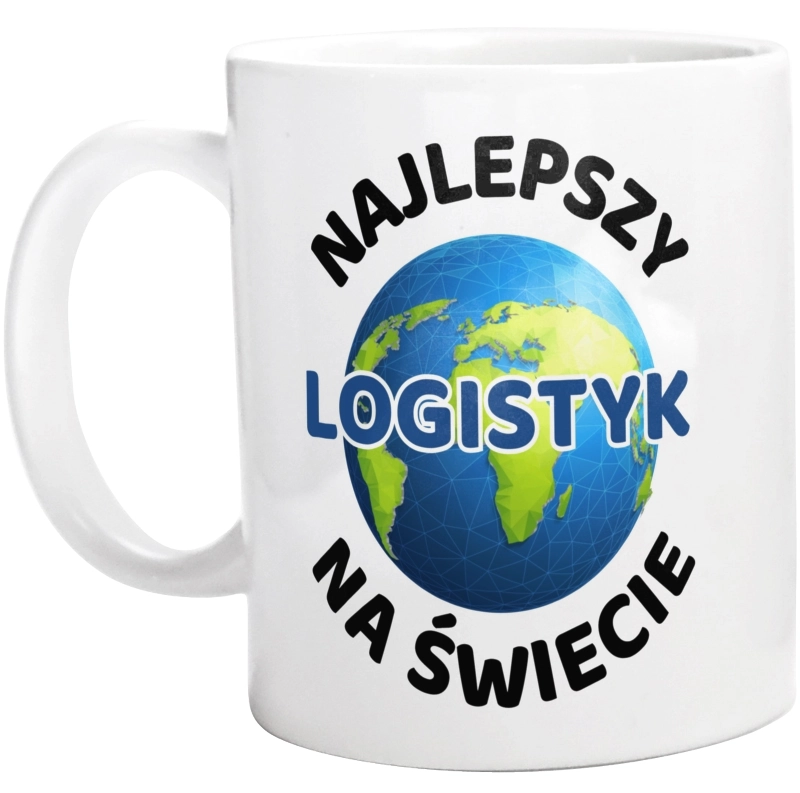 Najlepszy Logistyk Na Świecie - Kubek Biały