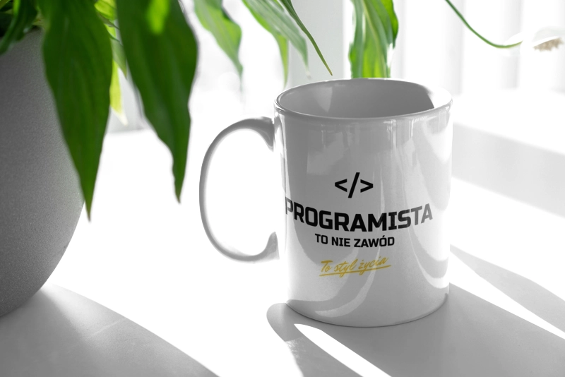 Programista To Nie Zawód - To Styl Życia - Kubek Biały