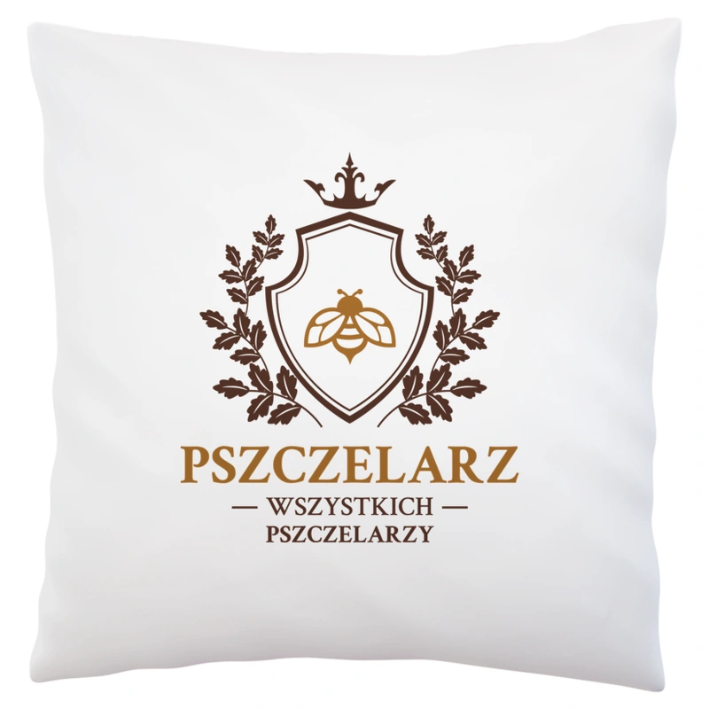 Pszczelarz Wszystkich Pszczelarzy - Poduszka Biała