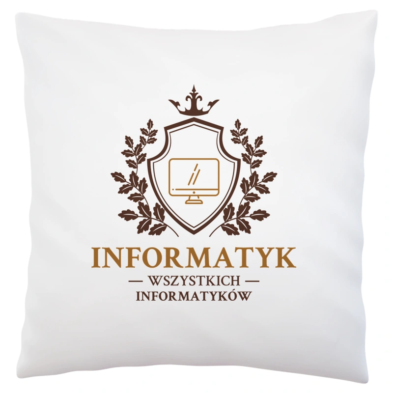 Informatyk Wszystkich Informatyków - Poduszka Biała