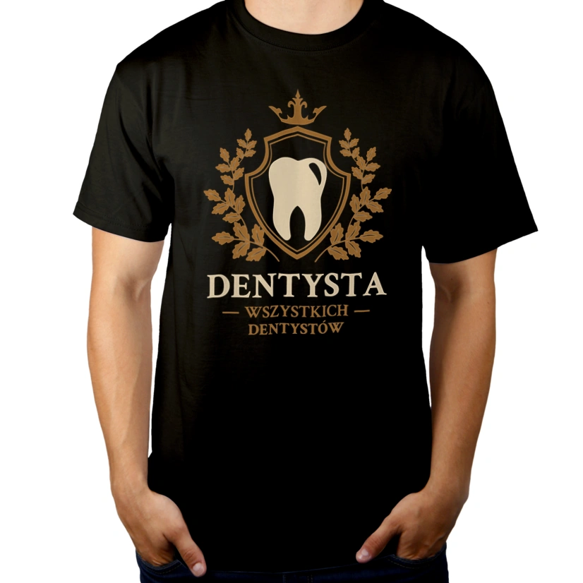 Dentysta Wszystkich Dentystów - Męska Koszulka Czarna