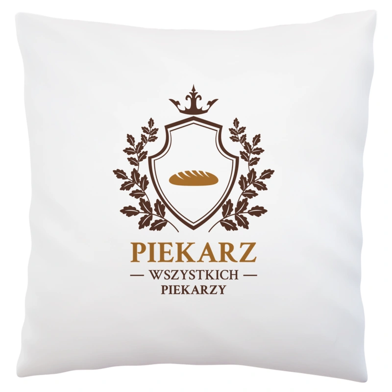 Piekarz Wszystkich Piekarzy - Poduszka Biała