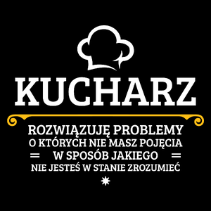 Kucharz - Rozwiązuje Problemy O Których Nie Masz Pojęcia - Torba Na Zakupy Czarna