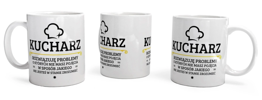 Kucharz - Rozwiązuje Problemy O Których Nie Masz Pojęcia - Kubek Biały