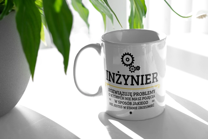 Inżynier - Rozwiązuje Problemy O Których Nie Masz Pojęcia - Kubek Biały