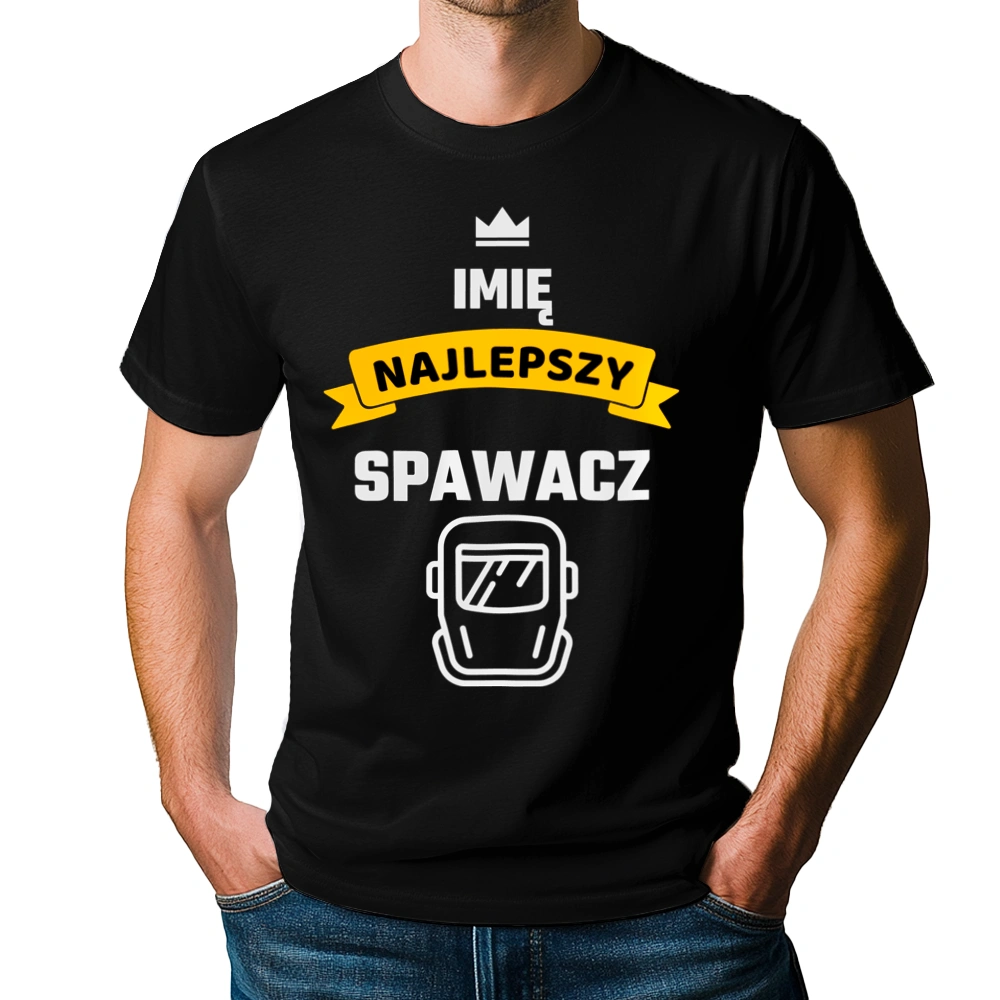 Najlepszy Spawacz - Twoje Imię - Męska Koszulka Czarna