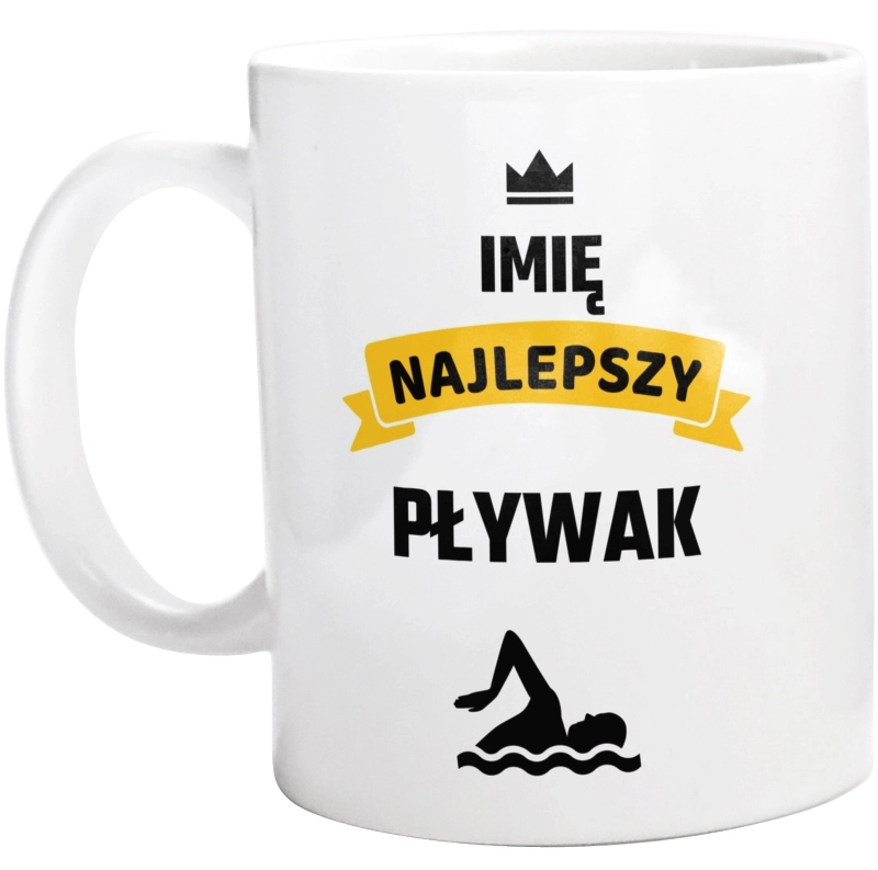 Najlepszy Pływak - Twoje Imię - Kubek Biały