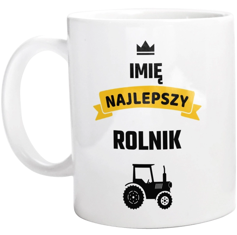 Najlepszy Rolnik - Twoje Imię - Kubek Biały