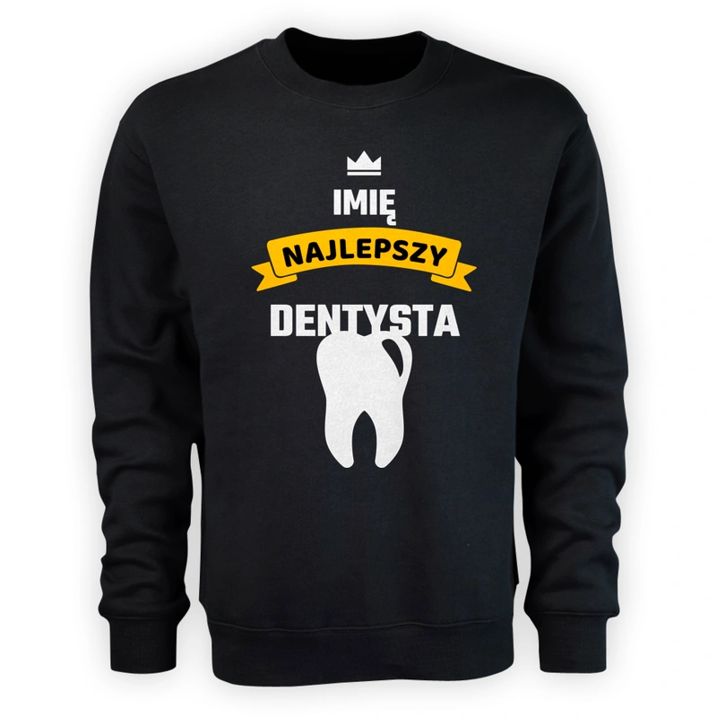 Najlepszy Dentysta - Twoje Imię - Męska Bluza Czarna