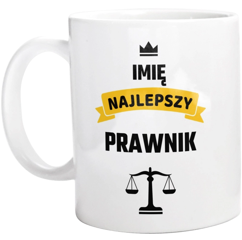 Najlepszy Prawnik - Twoje Imię - Kubek Biały