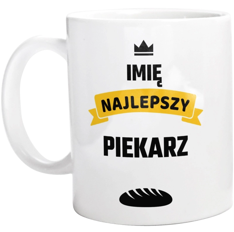 Najlepszy Piekarz - Twoje Imię - Kubek Biały