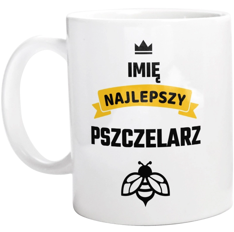 Najlepszy Pszczelarz - Twoje Imię - Kubek Biały