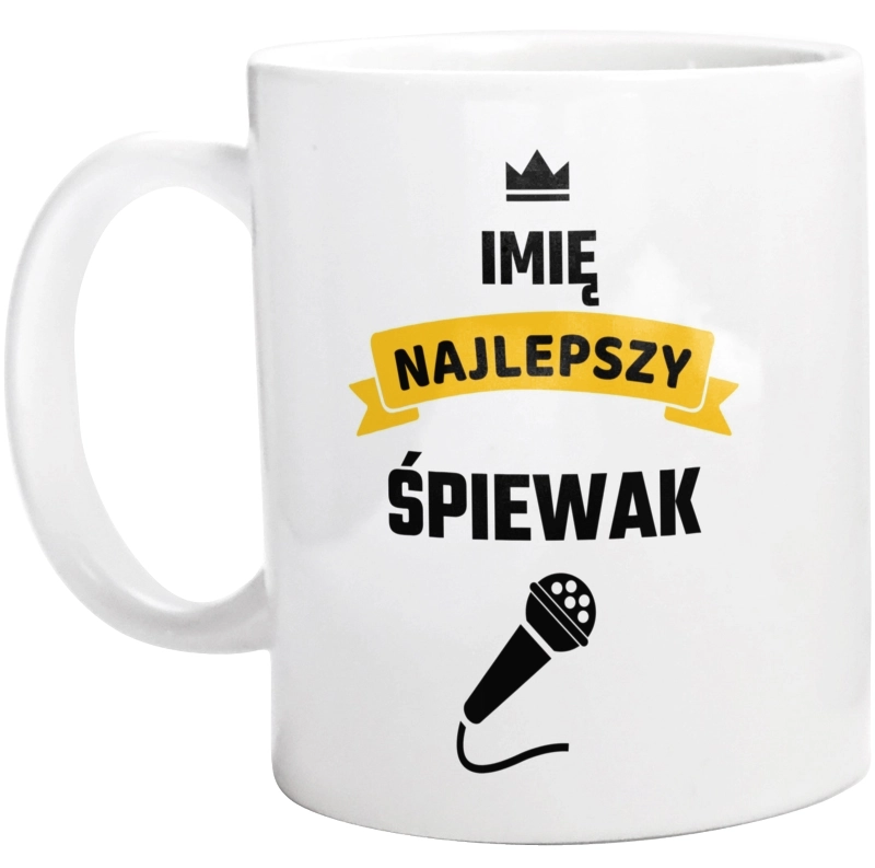 Najlepszy Śpiewak - Twoje Imię - Kubek Biały