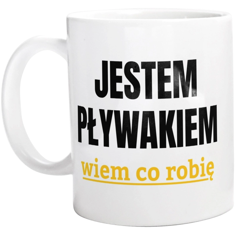 Jestem Pływakiem Wiem Co Robię - Kubek Biały