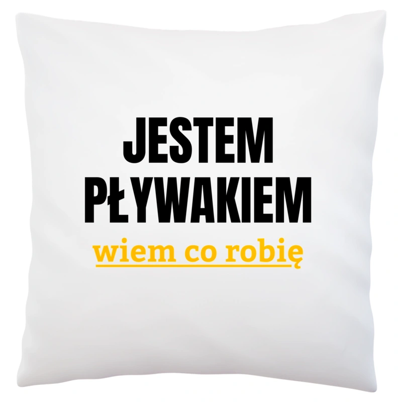 Jestem Pływakiem Wiem Co Robię - Poduszka Biała