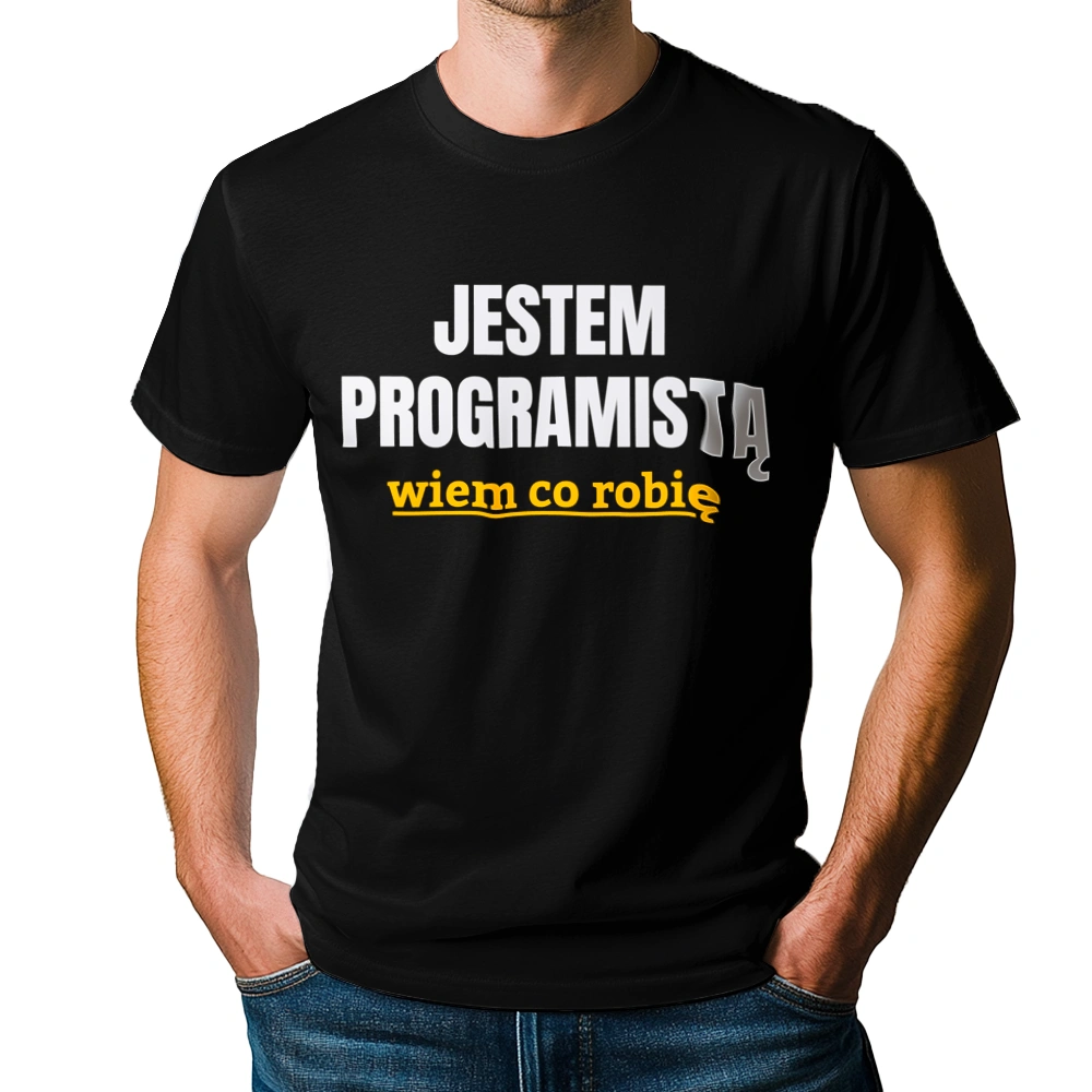 Jestem Programistą Wiem Co Robię - Męska Koszulka Czarna