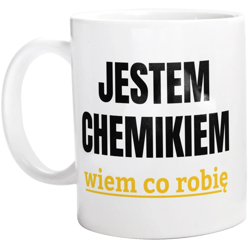 Jestem Chemikiem Wiem Co Robię - Kubek Biały