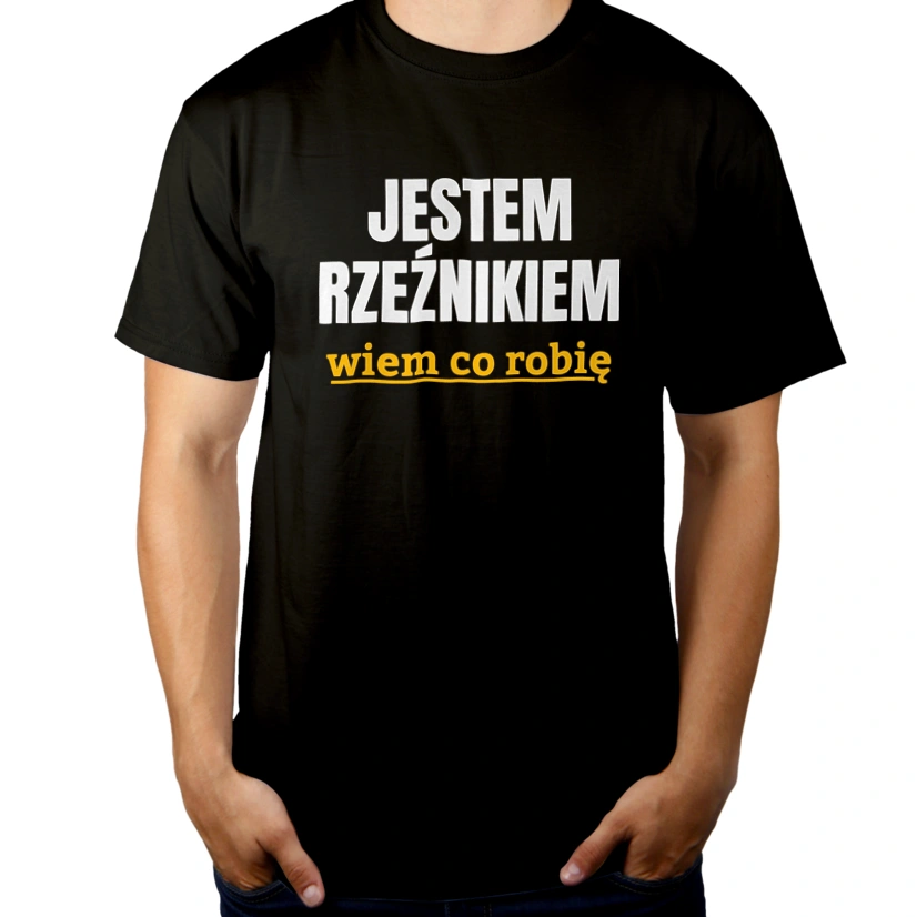 Jestem Rzeźnikiem Wiem Co Robię - Męska Koszulka Czarna