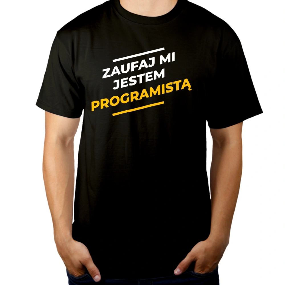 Zaufaj Mi Jestem Programistą - Męska Koszulka Czarna