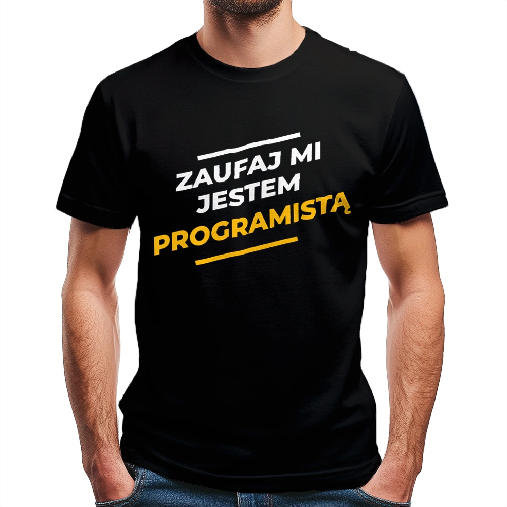 Zaufaj Mi Jestem Programistą - Męska Koszulka Czarna