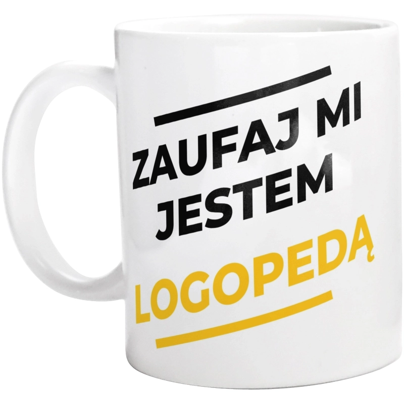 Zaufaj Mi Jestem Logopedą - Kubek Biały